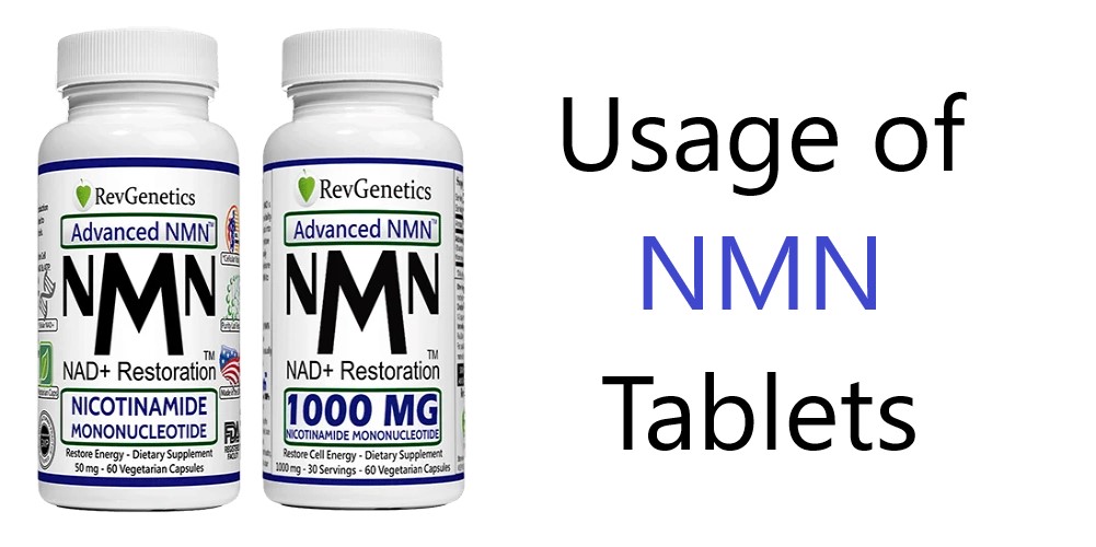 The Usage of NMN Tablets and How to Get Them in The Proper Form
